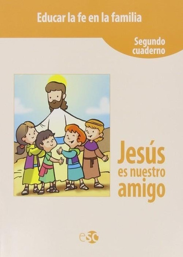 Libro: Jesús Es Nuestro Amigo. Vv.aa. Social Y Cultural (esc