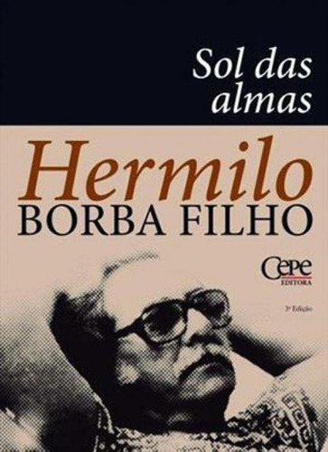 Sol Das Almas, De Borba Filho, Hermilo. Editora Cepe, Capa Mole, Edição 3ª Edição - 2018 Em Português
