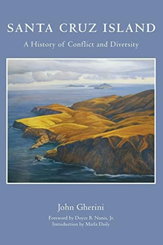 Libro: Santa Cruz Island: A History Of Conflict And