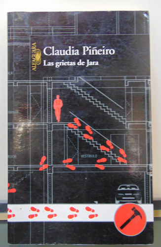 Adp Las Grietas De Jara Claudia Piñeiro / Ed. Alfaguara 2009
