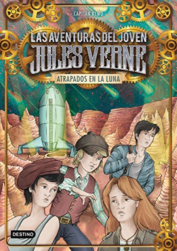 Atrapados En La Luna: Las Aventuras Del Joven Jules Verne 5