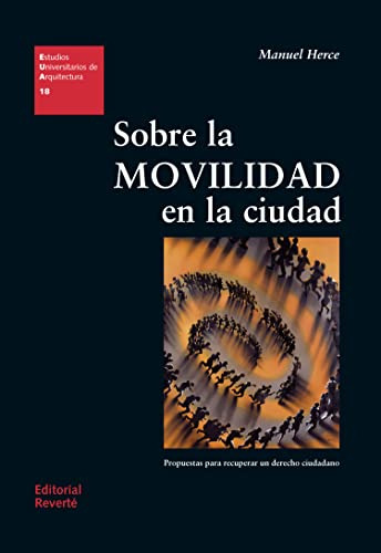 Libro Sobre La Movilidad En La Ciudad Propuestas Para Recupe