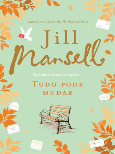 Tudo Pode Mudar, De Mansell, Jill. Editora Arqueiro, Capa Mole Em Português