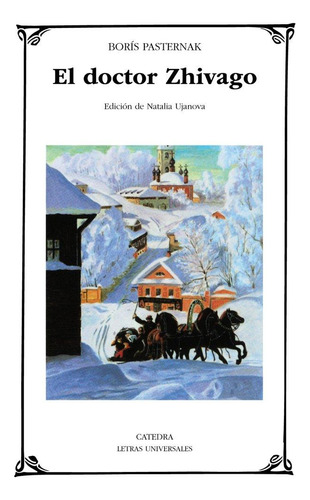 Libro: El Doctor Zhivago. Pasternak, Borís. Ediciones Cã¡ted