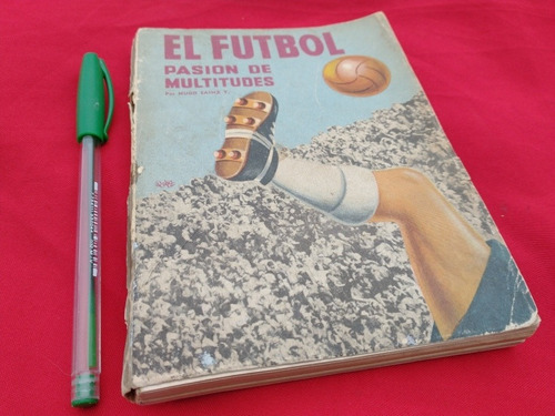 Hugo Sainz El Futbol Pasion De Multitudes 1957 Tapa De Pepo