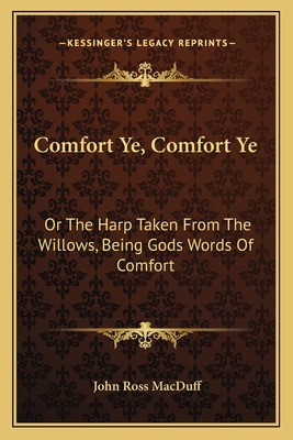 Libro Comfort Ye, Comfort Ye: Or The Harp Taken From The ...