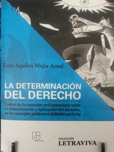 La Determinacion Del Derecho Luis Aquiles Mejia Arnal