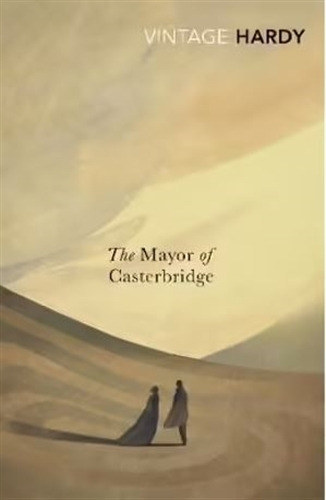 The Mayor Of Casterbridge - Vintage Classics - Thomas Hardy, De Hardy, Thomas. Editorial Vintage, Tapa Blanda En Inglés Internacional, 2010