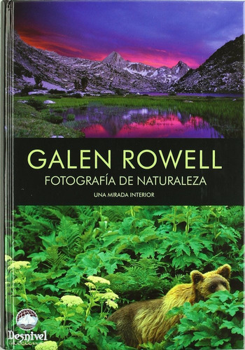 Libro Fotografâ¡a De Naturaleza - Rowell Galen