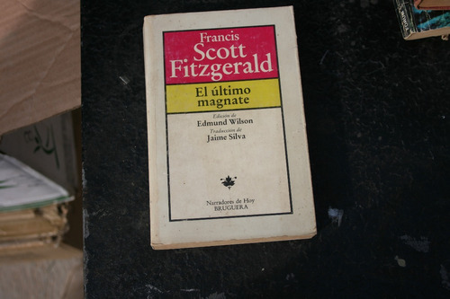 Libro El Ultimo Magnate , Francis Scott Fitzgerald , Bruguer