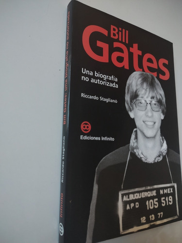 Bill Gates Biografia No Autorizada - Stagliano - Infinito