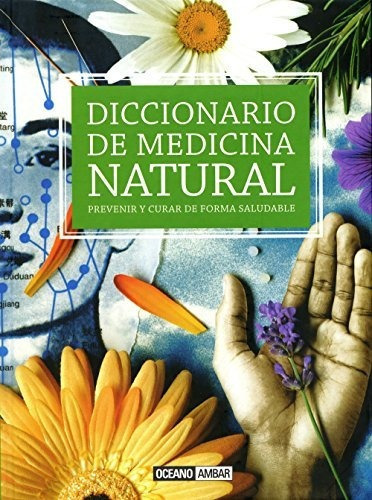 Diccionario De Medicina Natural, De Oceano. Editorial Océano Ambar, Tapa Blanda En Español, 2014