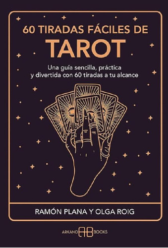 Libro - 60 Tiradas Fáciles De Tarot, De Plana López, Ramón 