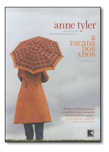 Escada Dos Anos, A, De Anne Tyler. Editora Record, Capa Mole Em Português, 2008