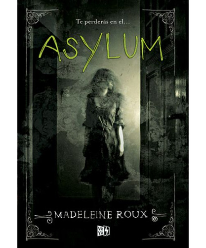 Asylum / Madeleine Roux