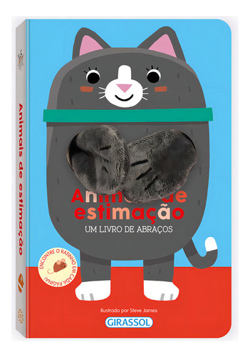 Um Livro De Abraços - Animais De Estimação, De Really Decent Books Ltd.. Editora Girassol, Capa Dura Em Português