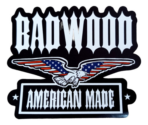 Calcomania Bad Wood American Made De 10cm