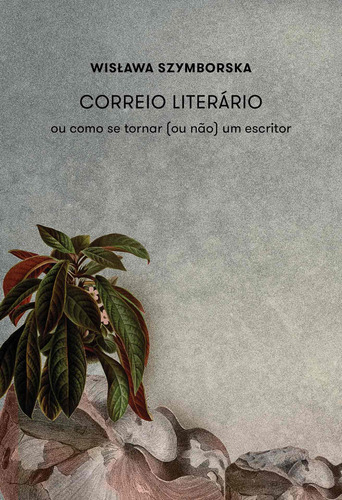 Correio Literário, de Szymborska, Wisława. Editora BRO Global Distribuidora Ltda, capa mole em português, 2021