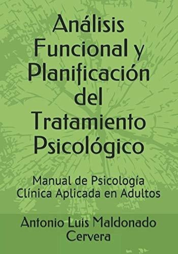 Analisis Funcional Y Planificacion Del Tratamiento., de Cervera, Antonio Luis Maldonado. Editorial Independently Published en español