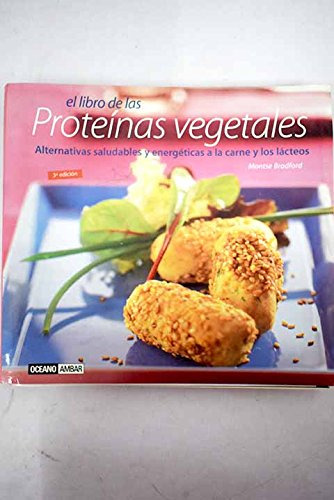 Libro Libro De Las Proteinas Vegetales El De Bradford Montse