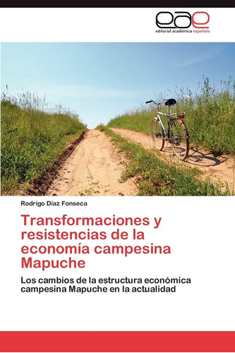 Libro: Transformaciones Y Resistencias De La Economía Campes