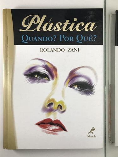 Livro Plástica Quando? Por Que? Rolando Zani - A3