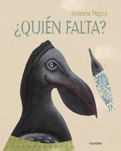 Quien Falta?, De Arianna Papini. Editorial Kalandraka, Tapa Dura En Español, 2014