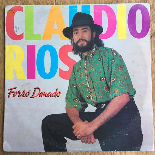 Lp Claudio Rios Forro Danado 1994
