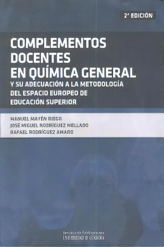 Complementos Docentes En Quãâmica General Y Su Adecuaciãâ³n Al Espacio Europeo De Educaciãâ³n..., De Mayén Riego, Manuel. Ucopress, Editorial Universidad De Córdoba, Tapa Blanda En Español