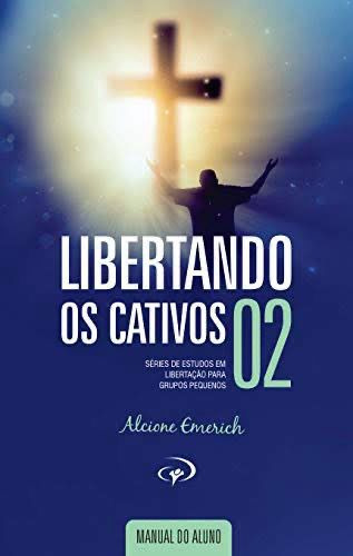 Livro Libertando Os Cativos 2