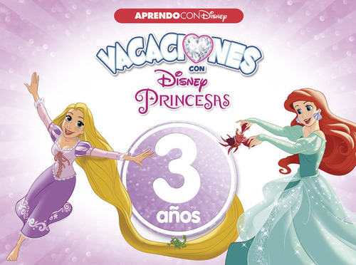 Vacaciones Con Las Princesas Disney 3 Años Aprendo Con D...