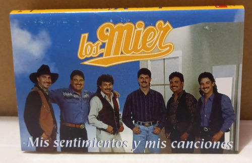 Los Mier - Mis Sentimientos Y Mis Canciones (casete Original