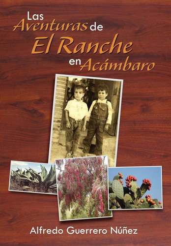 Libro Las Aventuras De El Ranche En Ac Mbaro: As Era Ac Lbm2