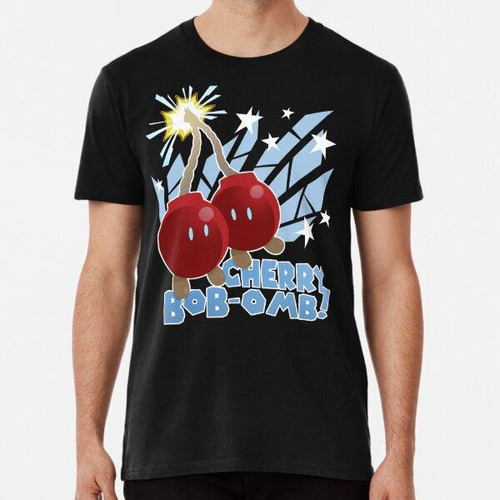 Remera Cherry Bob-omb Se Rompió! Algodon Premium