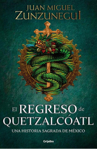 El Regreso De Quetzalcóatl. Una Histori(libro Nuevo Sellado)