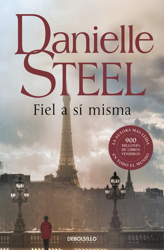 Fiel A Sí Misma, De Steel, Danielle., Vol. 0. Editorial Debolsillo, Tapa Blanda, Edición 0 En Español, 2012