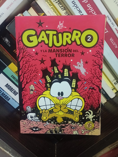 Gaturro 2 Y La Mansión Del Terror - Nik - Ed Sudamericana