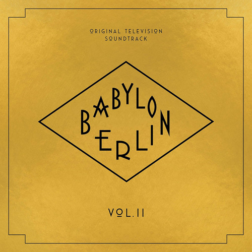 Cd:babylon Berlin (original Television Soundtrack, Vol. Ii)