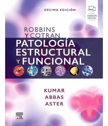 Libro Robbins Y Cotran Patologia Estructural Y Funcional