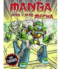 Vamos A Dibujar Manga Paso A Paso. Mecha - Juan Javier Rovel