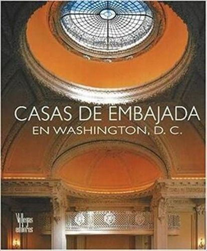 Libro Casas De Embajada En Washington D.c.