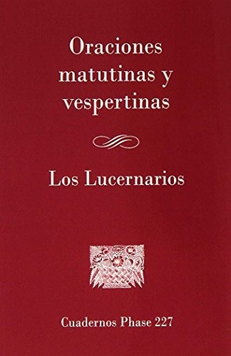 Oraciones Matutinas Y Vespertinas. Los Lucernarios - Vari...
