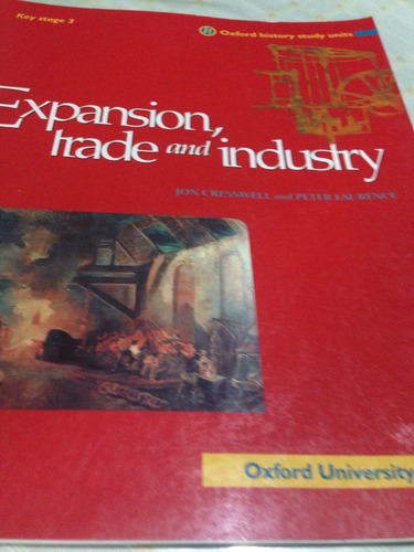 History Key Stage 3 Expansion Trade And Industry Oxford