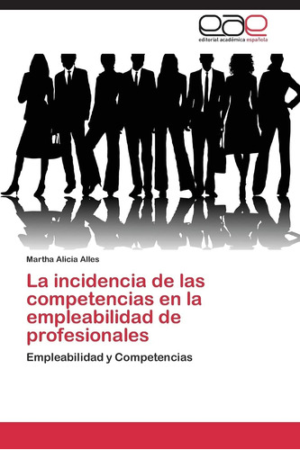 Libro: La Incidencia De Las Competencias En La Empleabilidad