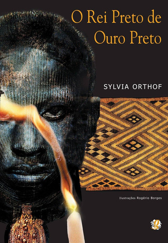O rei preto de ouro preto, de Orthof, Sylvia. Série Sylvia Orthof Editora Grupo Editorial Global, capa mole em português, 2003