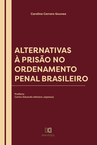 Alternativas À Prisão No Ordenamento Penal Brasileiro - C...