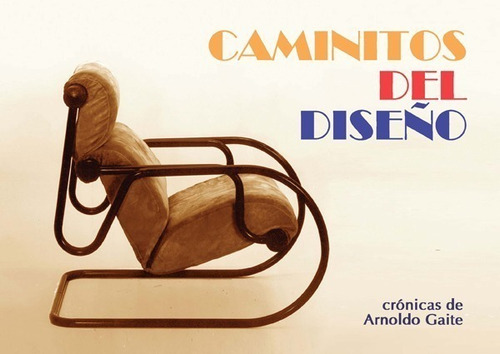 Libro Caminitos Del Diseño - Arnoldo Gaite