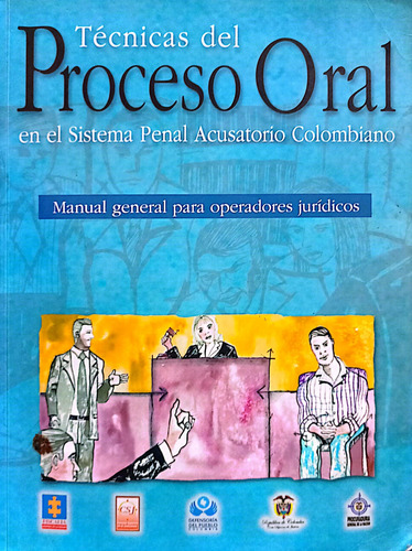 Técnicas Del Proceso Oral En El Sistema Penal Acusatorio 