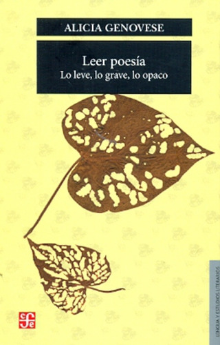 Leer Poesia. Lo Leve, Lo Grave, Lo Opaco - Genovese, Alicia