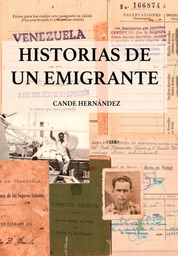 Libro Historias De Un Emigrante - Hernandez Diaz,maria Ca...